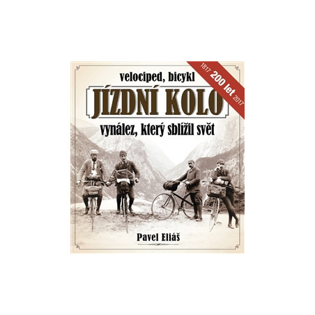 Jízdní kolo, vynález, který sblížil svět