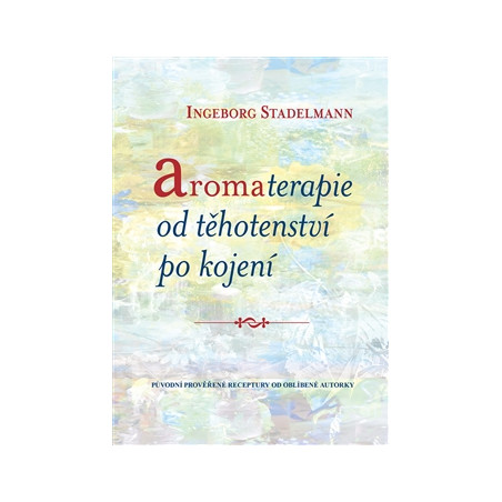 Aromaterapie od těhotenství po kojení