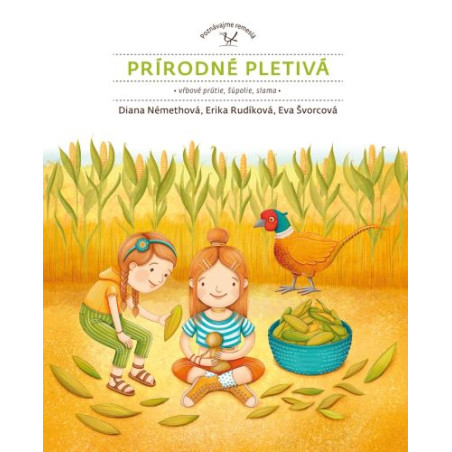 Prírodné pletivá (vŕbové prútie šúpolie, slama)